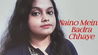 Naino Mein Badra Chhaye || MUSICAL MEGHAGNI