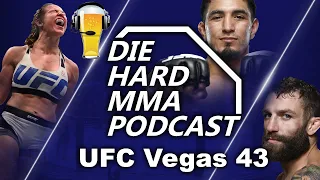 UFC Vegas 43 Vieira vs Tate | The Die Hard MMA Podcast UFC Vegas 43 Predictions