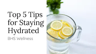 Top 5 Tips to Stay Hydrated