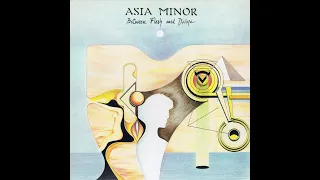 Asia Minor - Between Flesh And Divine (Full Album)