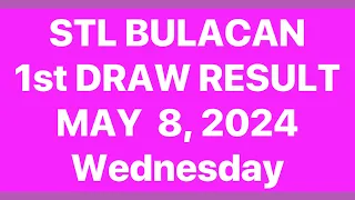 STL BULACAN RESULT 1st DRAW RESULT 11AM @ MAY 8, 2024 | STL JUETENG PARES RESULT TODAY