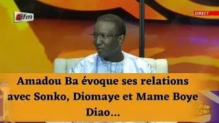 Amadou Ba évoque ses relations avec Sonko, Diomaye et Mame Boye Diao