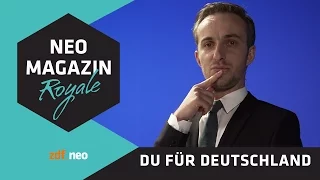 du-für-deutschland.de | NEO MAGAZIN ROYALE mit Jan Böhmermann - ZDFneo