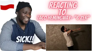 Taco Hemingway - ''6 zer'' (POLISH RAP REACTION)