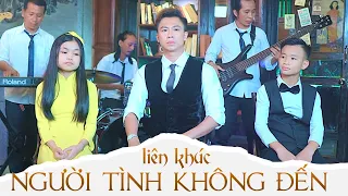 Liên Khúc Người Tình Không Đến | Hồ Việt Trung ft Bé Quốc Linh & Quỳnh Nhi