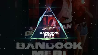 (DJ remix)Bandook Meri Laila - A Gentleman (Raftaar)