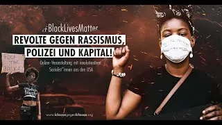 [VERANSTALTUNG] #BlackLivesMatter: Revolte gegen Polizei, Rassismus und Kapital