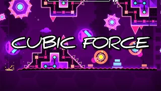 "Cubic Force" by Edooox (me) demon / Geometry dash 2.11