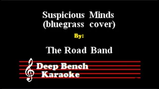 Songs from The Road Band - Suspicious Minds (bluegrass cover) (Custom Karaoke Version)