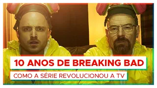 10 ANOS DE BREAKING BAD | Pq a série é um marco da TV?