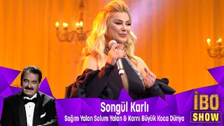 Songül Karlı - SAĞIM YALAN SOLUM YALAN & KARNI BÜYÜK  KOCA DÜNYA