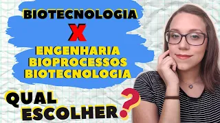 DIFERENÇAS ENTRE BIOTECNOLOGIA x ENGENHARIA DE BIOPROCESSOS E BIOTECNOLOGIA I  GAROTA BIOTECH