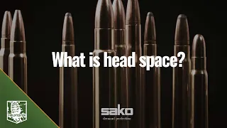 Sako cartridges: what is head space?