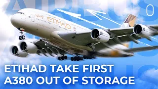 Etihad's First Airbus A380 Comes Emerges From Long-Term Storage!