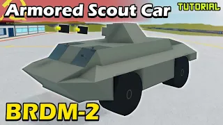 BRDM-2 Armored Car | Plane Crazy - Tutorial