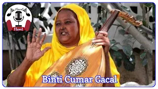 Binti Cumar Gacal iyo heestii Warsan | with lyrics