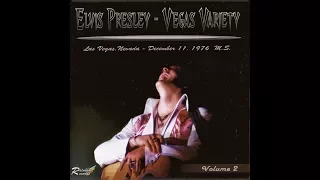 Elvis Presley - Vegas Variety Volume 2- December 11, 1976 Full Album