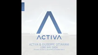 Activa & Giuseppe Ottaviani - Long Way Back (Giuseppe Ottaviani Remix)