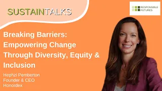 Breaking Barriers: Empowering Change Through Diversity, Equity & Inclusion with Hephzi Pemberton