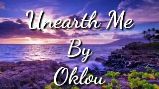 Unearth me | Oklou  | Lyrics