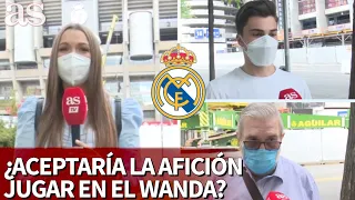 ¿Estaría la afición del Real Madrid dispuesta a que el equipo jugase en el Wanda? | Diario AS