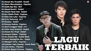 Dadali, Papinka, Asbak Band [Full Album] Lagu Galau Indonesia Terbaik Tahun 2000an Terpopuler