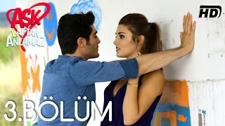 Ask Laftan Anlamaz Episode 3 (Love does not understand the words) - (English Subtitle)