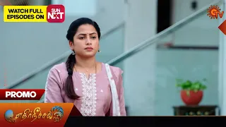 Next week in Ethirneechal - Promo | 03 June 2024 | Tamil Serial | Sun TV