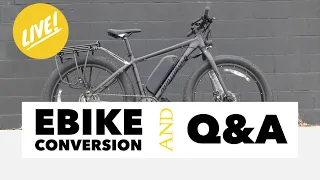 I'll convert a Northrock fat bike and answer some of your questions live!