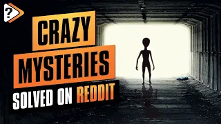 4 Crazy Mysteries that were solved on Reddit