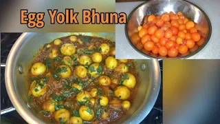 Unlaid Chicken Eggs Bhuna Recipe | Egg Yolk Bhuna