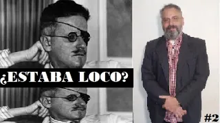 James Joyce ¿ESTABA LOCO?