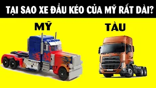 HỎI NGU: Tại sao xe Đầu Kéo của Mỹ dài hơn của TQ??