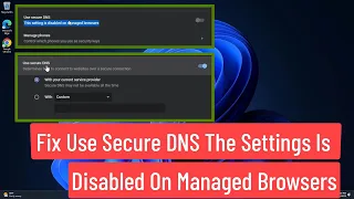 Fix Use Secure DNS The Settings is Disabled On Managed Browsers