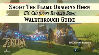 Breath of the Wild | EX Champion Revali's Song [DLC 2] Walkthrough [Trial 1 Flame Dragons Horn]