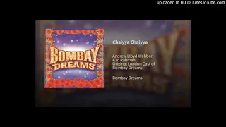 Chaiyya Chaiyya - Bombay Dreams