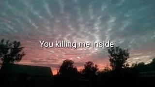 You killing me inside // اغنية اجنبية هادئة وحزينة يبحث عنها الملايين