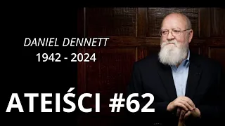 ATEIŚCI #62 Ku pamięci Daniela Dennetta