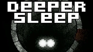 Deeper Sleep