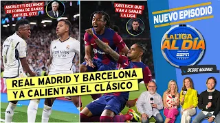 REAL MADRID vs BARCELONA. Xavi afirma que va A GANAR el CLÁSICO y el  TÍTULO 😱 | La Liga Al Día