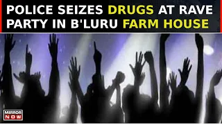 Cops Seize Varity Of Drugs At B'luru Farmhouse, Andhra Politician & Actor Involved? | Top News