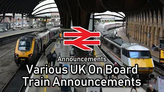 Various UK On Board Station Announcements | Train Announcements
