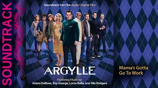 Mama’s Gotta Go To Work 📀 Argylle | Soundtrack by Lorne Balfe