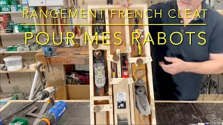 Comment fabriquer un rangement French cleat pour vos rabots  facilement
