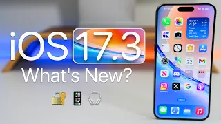 iOS 17.3 is Out! - What's New?