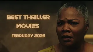 Best Thriller Movies To Watch February 2023 (Trailers)