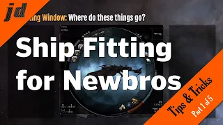 Tips and Tricks | Ship Fitting Basics for Newbros