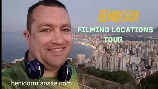 Benidorm - Filming Locations Tour - benidormfansite.com