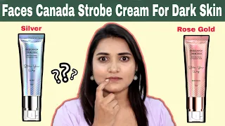 Faces Canada Strobe Cream For Medium/Dark/Dusky Skin | Silver Or Rose Gold | Style With Sneha