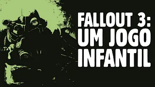 Análise Fallout 3: Um Jogo Infantil